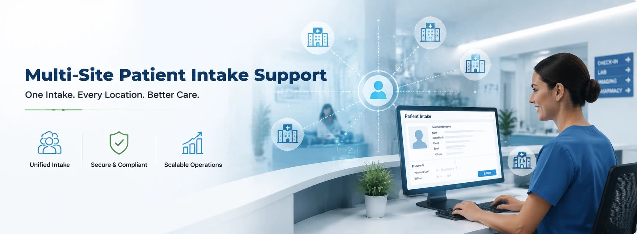 Multi-Site Patient Intake Support: Building Scalable, AI-Driven Intake Operations Across Healthcare Networks